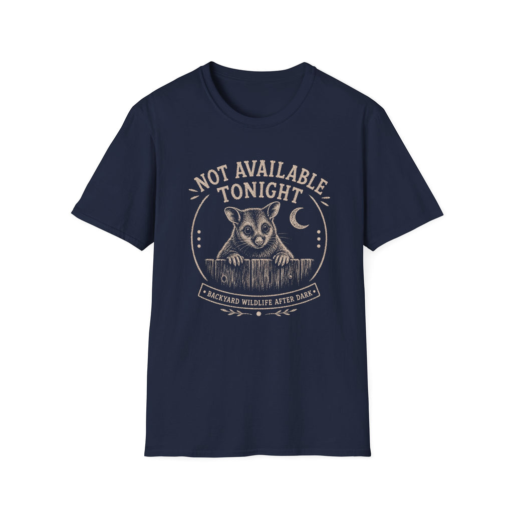 Not Available Tonight Possum T-shirt