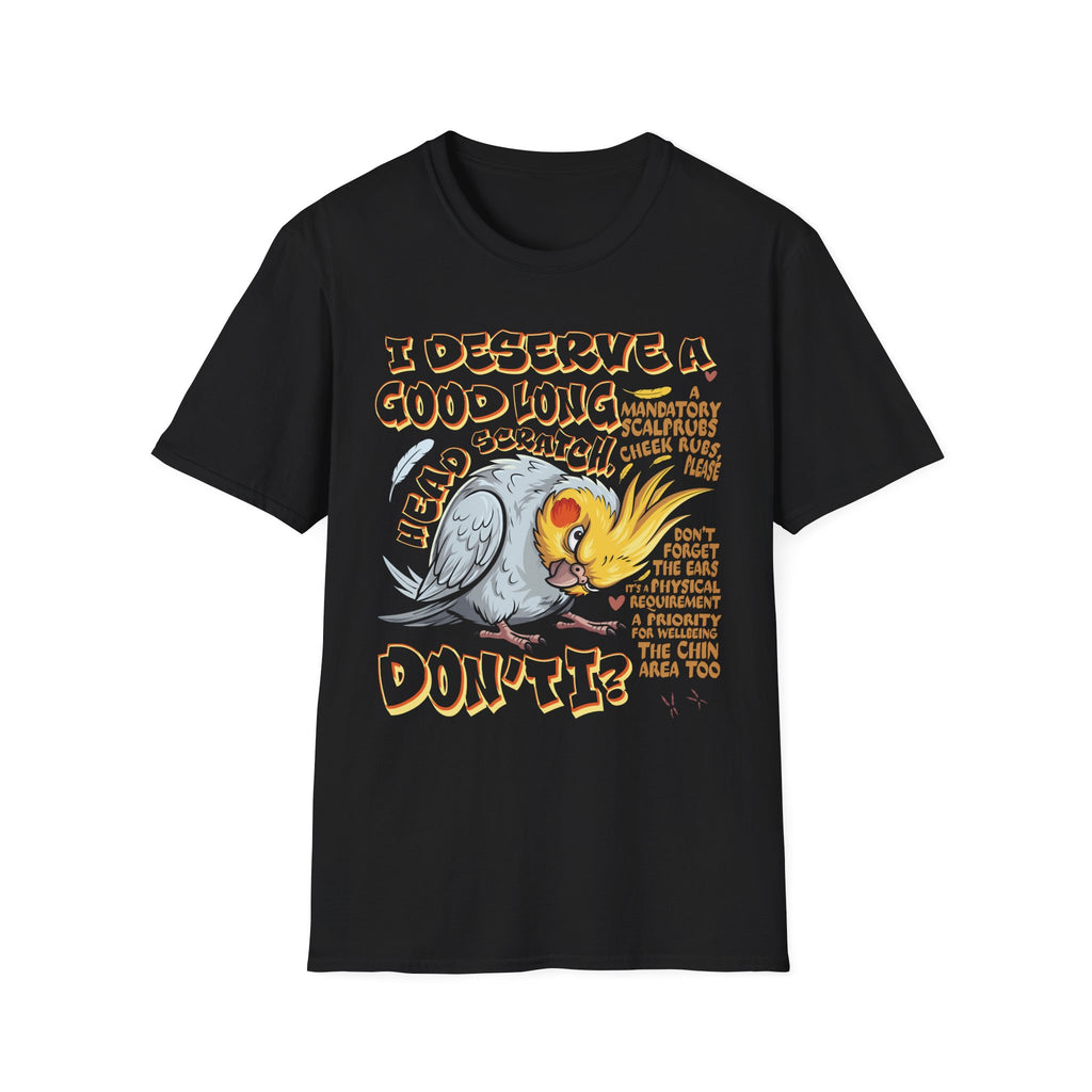 Cockatiel Demands T-Shirt
