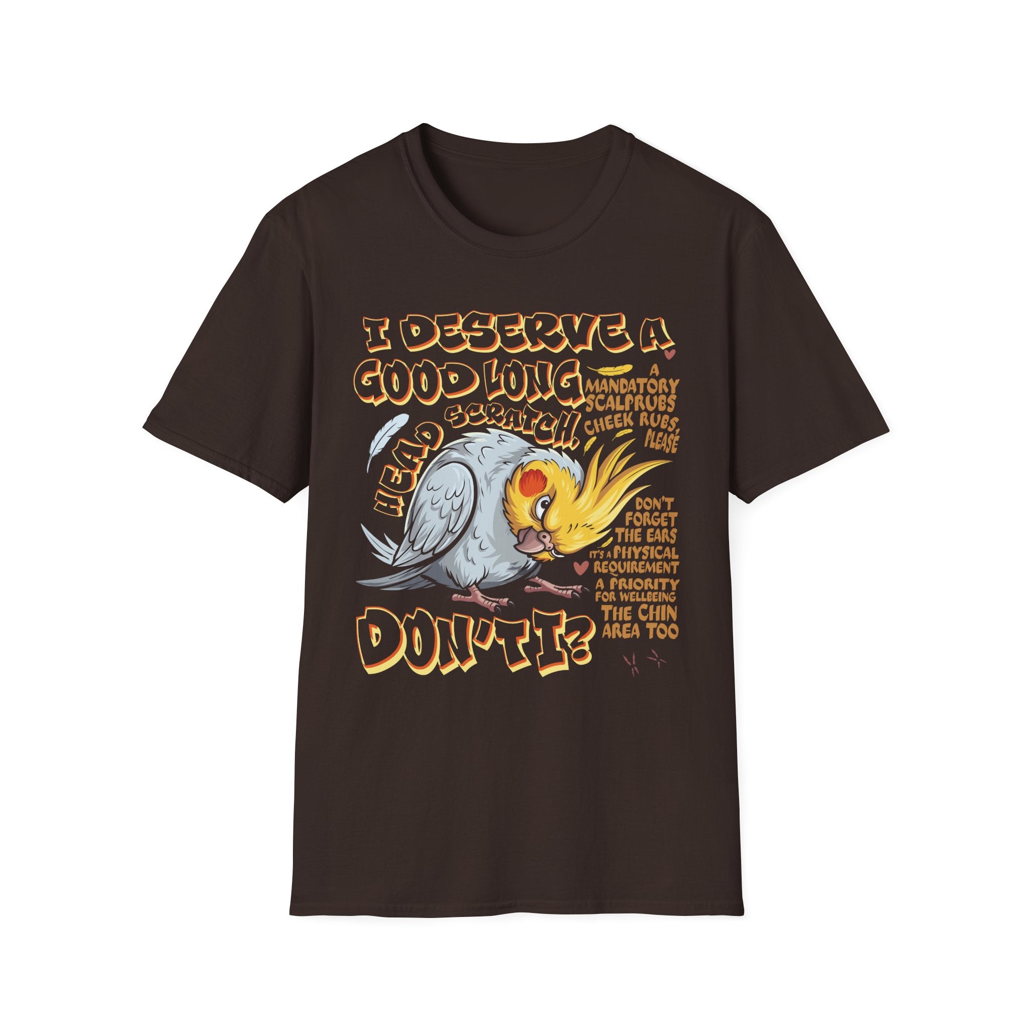 Cockatiel Demands T-Shirt