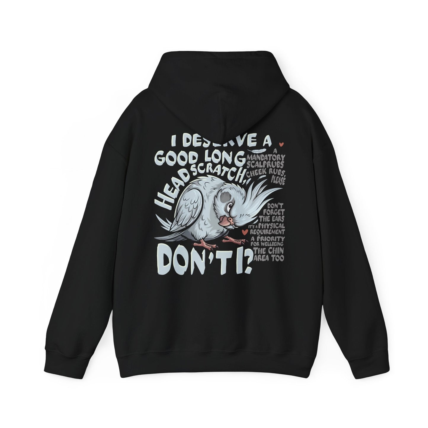 Cockatiel Lover Hoodie — "I Deserve a Good Long Head Scratch, Don't I?" Bird Owner Gift - CritterFit Co