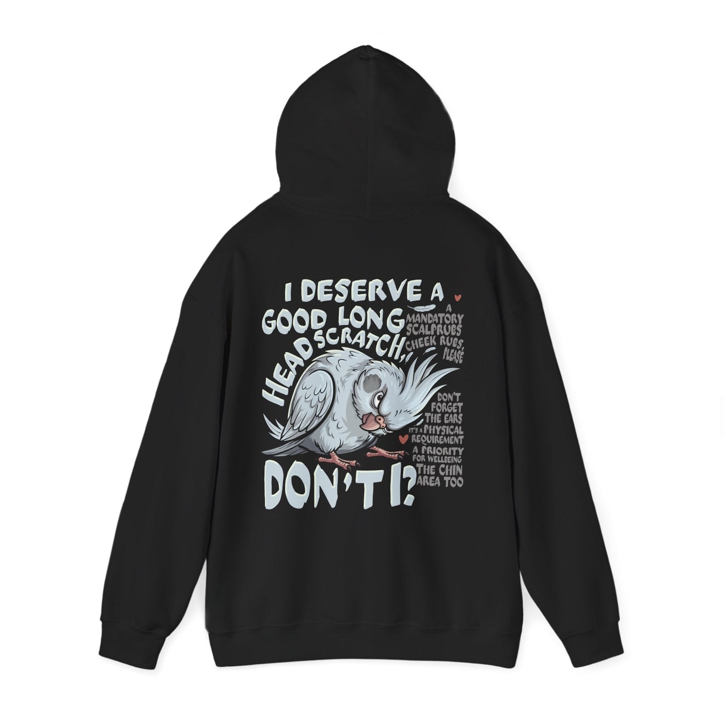 Cockatiel Lover Hoodie — "I Deserve a Good Long Head Scratch, Don't I?" Bird Owner Gift - CritterFit Co