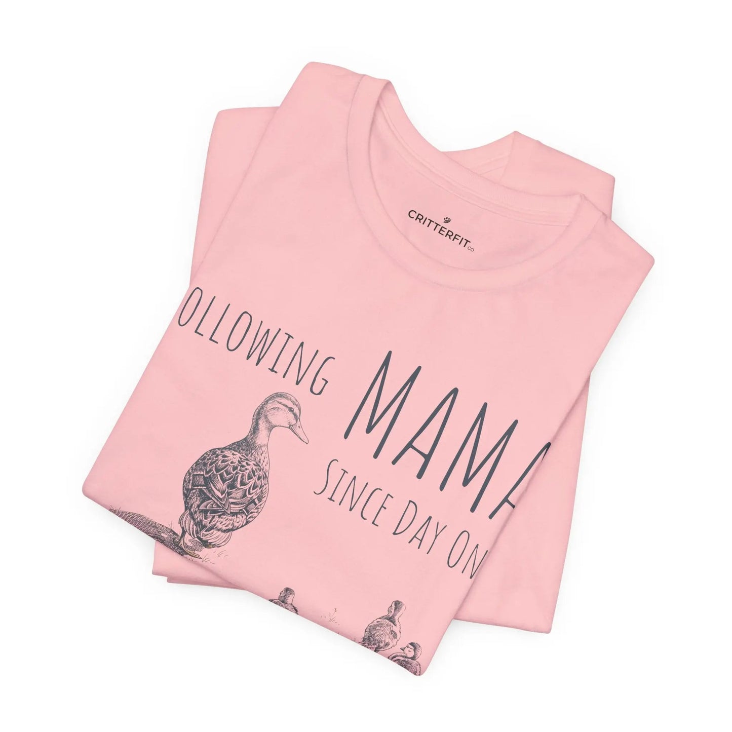 The "Following Mama" T-Shirt - CritterFit Co